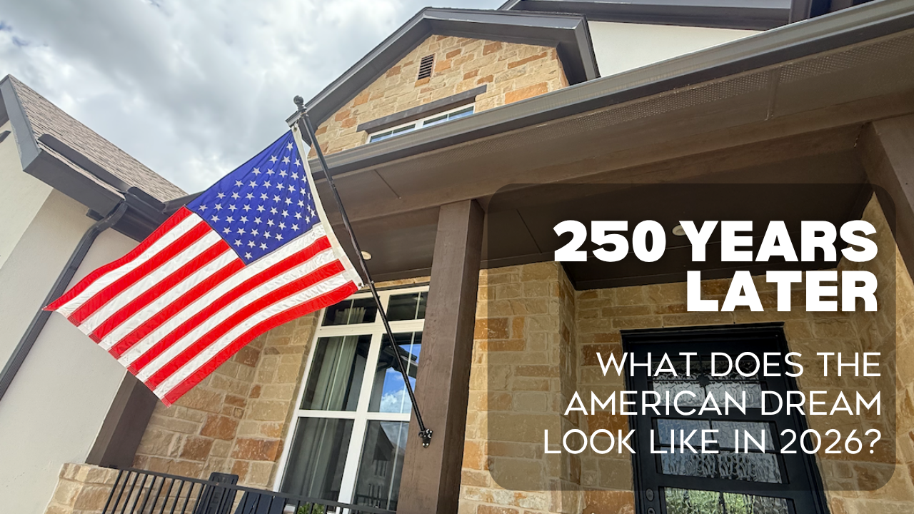 250 Years Later: What Does the American Dream Look Like Today?